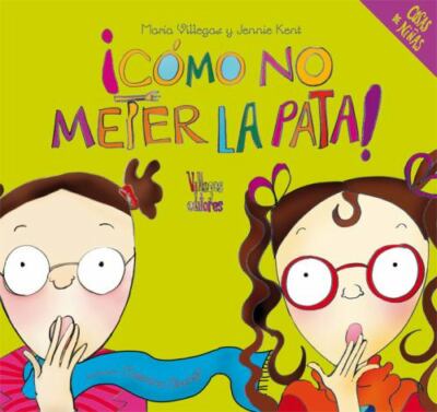 Como no meter la pata!/ How Not to Screw Up! by Jenn...