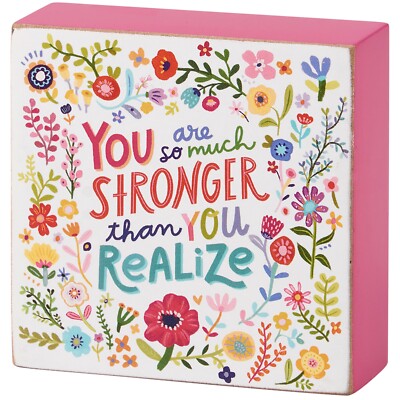 Wooden Block Sign | So Much Stronger Than You Realized | 3x3 | Colorful Floral