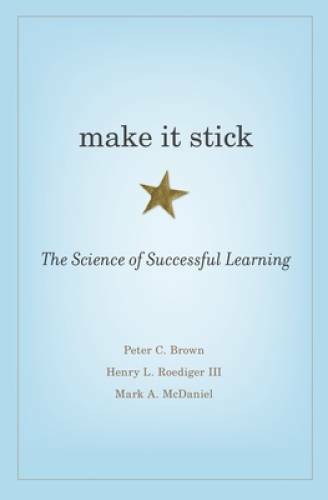 Make It Stick: The Science of Successful Learning - Hardcover - GOOD