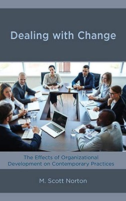 Dealing with Change: The Effects of Organizational Development o