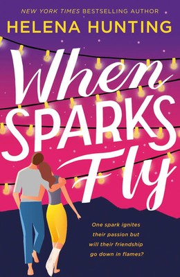 When Sparks Fly | Helena Hunting | Englisch | Taschenbuch | Griffin | 2021