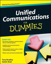 UNIFIED COMMUNICATIONS FOR DUMMIES By Tony Bradley & Satish Shah **Excellent**