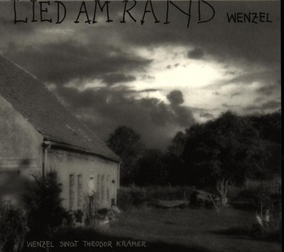 Hans-Eckardt Wenzel: Lied am Rand - Wenzel singt Theodor Kramer - Buschfunk Mus