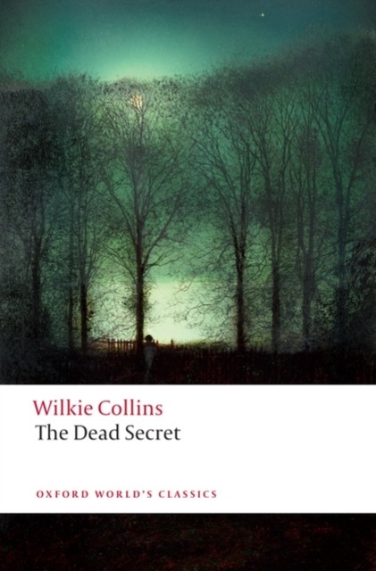 The Dead Secret by Wilkie Collins PAPERBACK 9780199536719 - Image 4