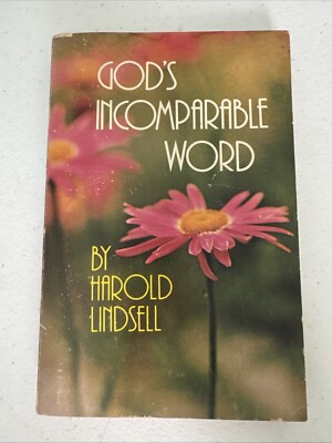 Incomparable Word God's Incomparable Word And More Than A Carpenter by Lindsell ...