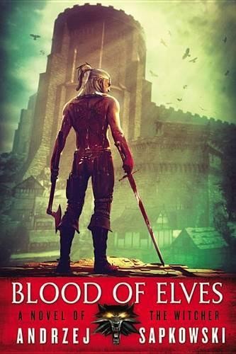 Andrzej Sapkowski Blood of Elves (Tascabile)