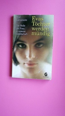 155865 Rolf Lamprecht EVAS TÖCHTER WERDEN MÜNDIG die Rolle d. Frau in unserer