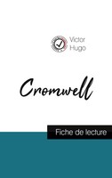 Victor Hugo | Cromwell De Victor Hugo (Fiche De Lecture Et Analyse ComplèTe...