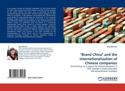''Brand China'' and the internationalization of Chinese companies Susy Barreau