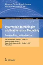 Information Technologies and Mathematical Modelling. Queueing Theory and Appl...