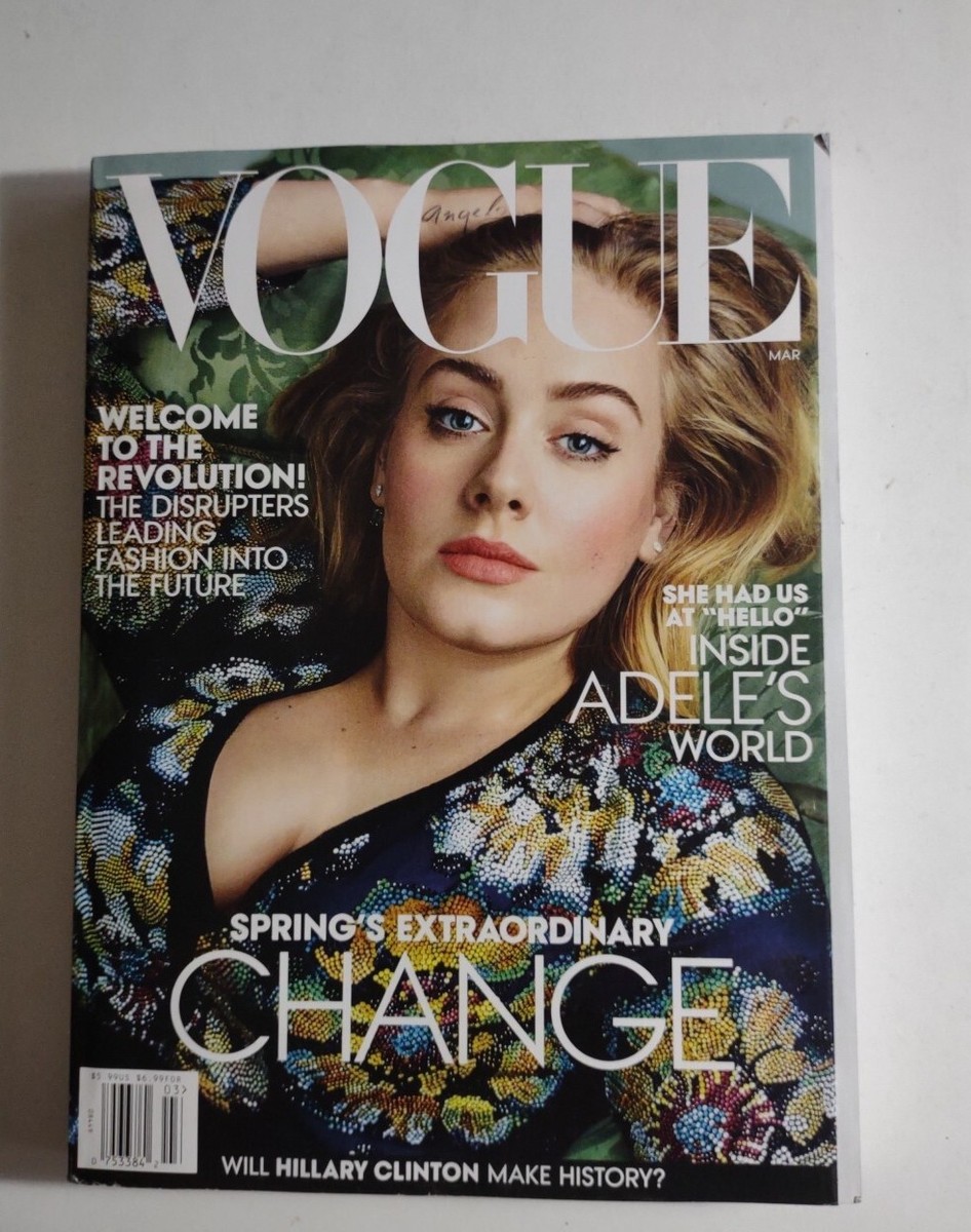Vogue Magazine March 2016 Adele Hello Spring Will Hillary Clinton