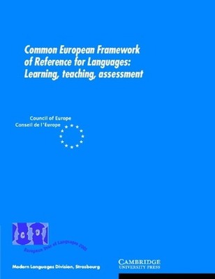 Common European Framework of Reference for Languages: Learning, Teaching, Assess