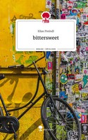 Elias Preindl | Bittersweet. Life Is A Story - story.one | Buch | Deutsch (2024)