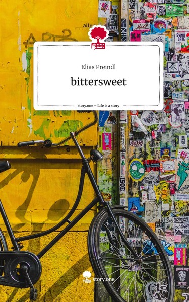 Elias Preindl | Bittersweet. Life Is A Story - story.one | Buch | Deutsch (2024)-image