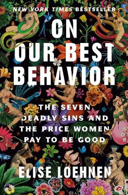 Elise Loehnen On Our Best Behavior (Gebundene Ausgabe)