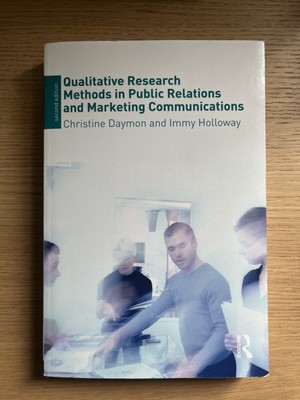 Qualitative Research Methods in Public Relations and Marketing Communications