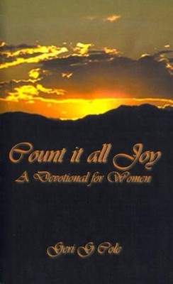 Count it All Joy: A Devotional for Women by Geri G. Cole (English) Paperback Boo