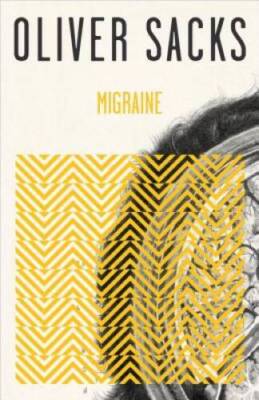 Migraine - Paperback By Sacks, Oliver - VERY GOOD