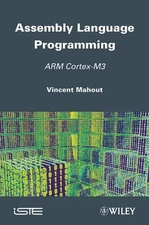 Assembly Language Programming: ARM Cortex-M3 by Vincent Mahout (English) Hardcov