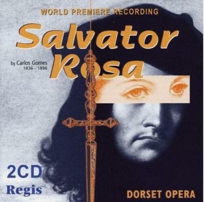 Gomes Salvator Rosa [Audio CD] Various; Carlos Gomes; Patrick Shelley and Dors..