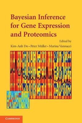 Bayesian Inference for Gene Expression and Proteomics by Marina Vannucci (Englis