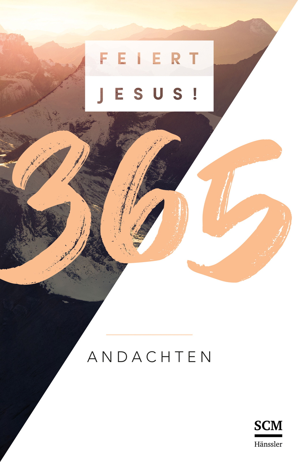 Thumbnail - Unbekannt. / Feiert Jesus 365 Andachten