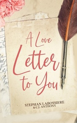 Stephan Labossiere Stephan Speaks C J Anthony A Love Letter to You (Taschenbuch)