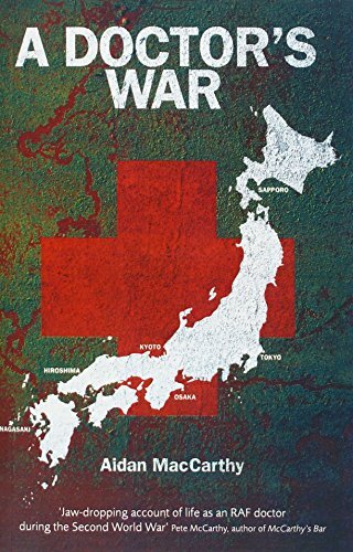 A Doctor's War By Aidan MacCarthy. 9781904943402