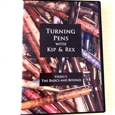 Turning Pens with Kip & Rex, DVD, Video 1 - The Basics and Beyond