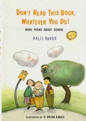 Don't Read This Book, Whatever You - Hardcover, by Dakos Kalli - Very Good b