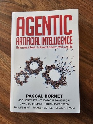 Agentic Artificial Intelligence: Harnessing AI Agents to Reinvent Business, Work