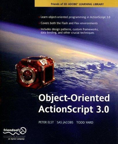 Friends of Ed Adobe Learning Library: Object-Oriented ActionScript 3. 0 ...
