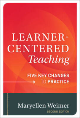 Learner-Centered Teaching: Five Key Changes to Practice - Hardcover - VERY GOOD