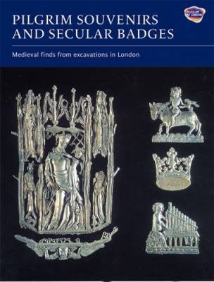 Pilgrim Souvenirs and Secular Badges, Brian Spence