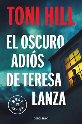 El oscuro adiós de Teresa Lanza | Toni Hill | Spanisch | Taschenbuch | 2022