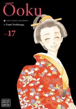 Ôoku: the Inner Chambers, Vol. 17 Paperback Fumi Yoshinaga