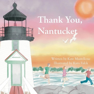 Thank You Nantucket Kate Mastellone Paperback Palmetto Publishing