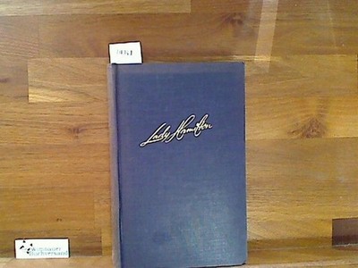 Lady Hamilton. Die grosse Liebe Lord Nelsons. Nach Alexander Dumas und zeitgenös