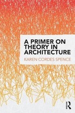 Image of A Primer on Theory in Architecture - 9781138912410