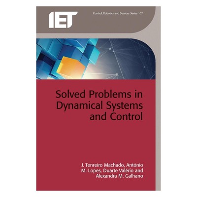 Solved Problems in Dynamical Systems and Control (Control, Robotics and Sens...
