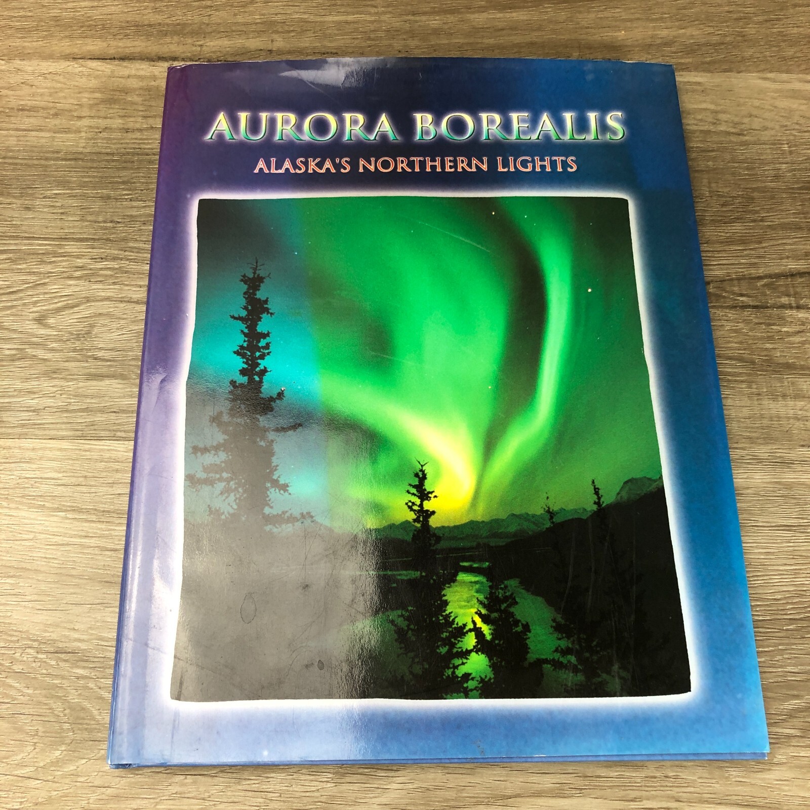 Aurora Borealis / Alaska's Northern Lights Hardcover Book w/Dust Jacket Book