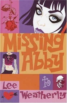 Missing Abby - Library Binding, by Weatherly Lee - Acceptable n