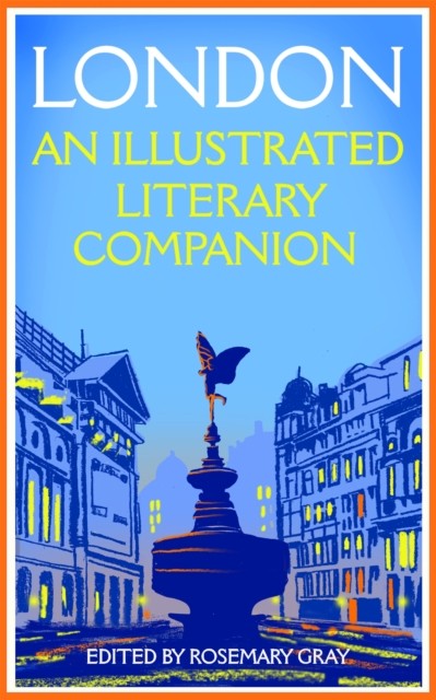 London: An Illustrated Literary Companion, Gray Free Shipping^* - Image 3
