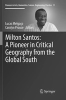 Lucas MelgaçO (U. A.) | Milton Santos: A Pioneer In Critical Geography From...