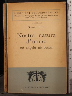 UNSERE MENSCHENNATUR WEDER ENGEL NOCH TIER. BIOT. DIE SCHULE. 1ED.