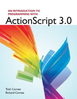 An Introduction to Programming with Actionscript 3. 0 Paperback