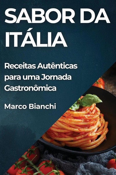 Marco Bianchi | Sabor Da ItáLia | Taschenbuch | Portugiesisch (2023)-image
