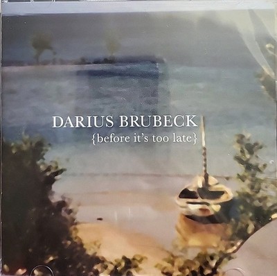DARIUS BRUBECK ~ Before It's Too Late ~ CD ~ SEALED!!!