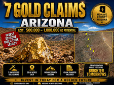 GOLD MINING CLAIMS ARIZONA, 145 ACRES, 7 LODE CLAIMS, PROVEN DISTRICT INVESTMENT