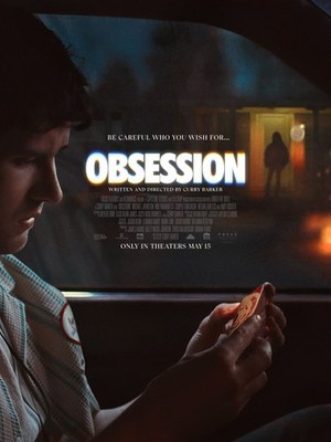 Obsession Thriller Movie Only In Theaters May 15 Film Poster